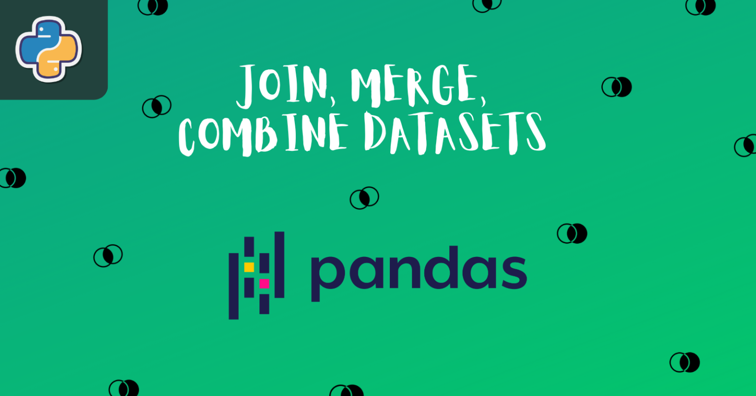 Join, Merge, and Combine Multiple Datasets Using pandas