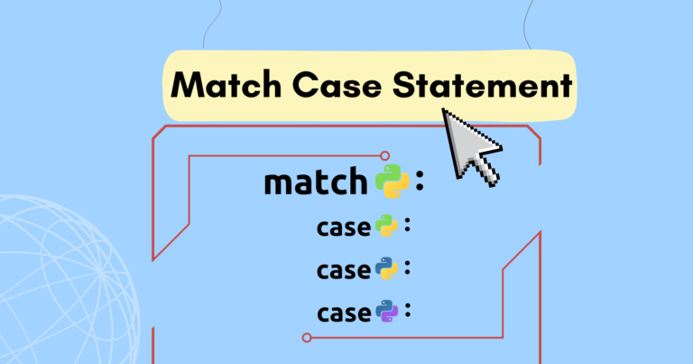 Read more about the article How To Use Match Case Statement For Pattern Matching In Python