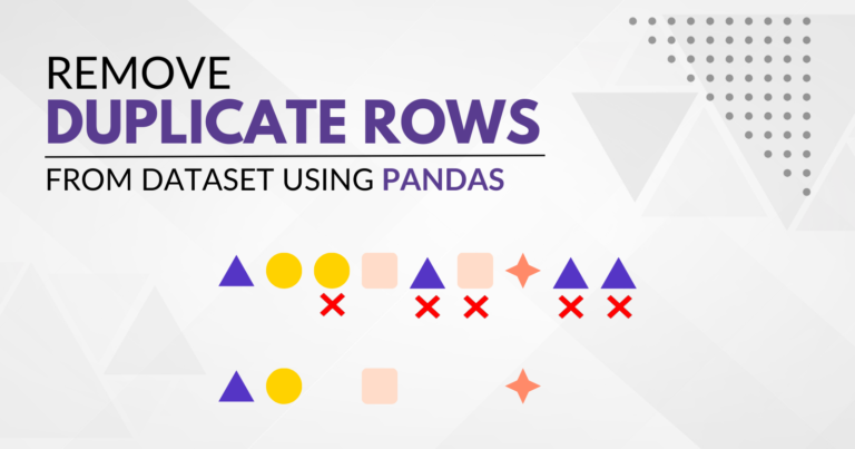 Read more about the article How to Find and Delete Duplicate Rows from Dataset Using pandas