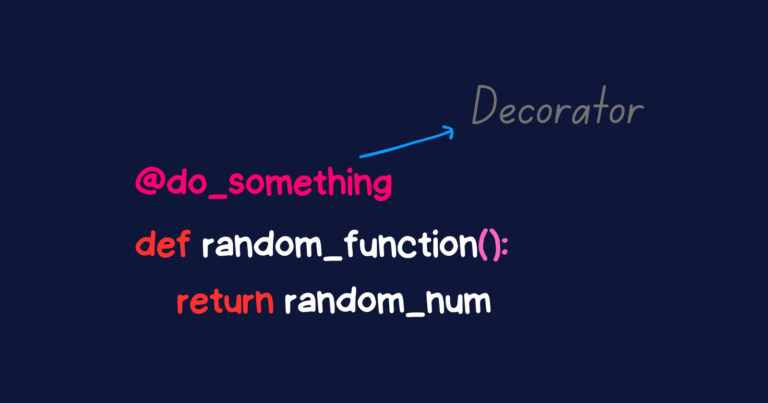 Read more about the article Decorators in Python: How They Work & Creating Custom Decorators