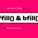 Pandas df.ffill() and df.bfill() – Handling Missing Values in Dataset