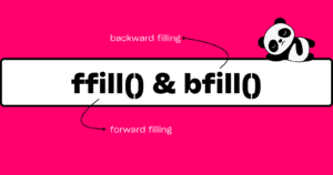 Read more about the article Pandas df.ffill() and df.bfill() – Handling Missing Values in Dataset