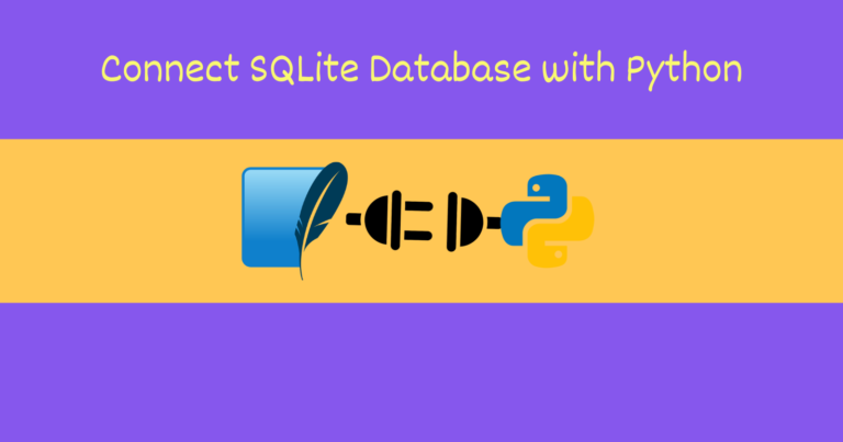 Read more about the article How To Connect SQLite Database With Python