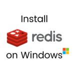 How To Install Redis on Windows Successfully?