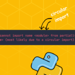 Fixing Circular Import Error in Python